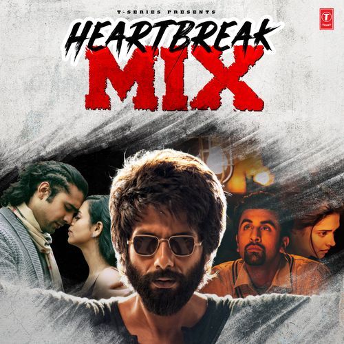 Heartbreak Mix Ankit Tiwari MP3 Download